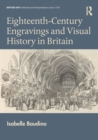 Eighteenth-Century Engravings and Visual History in Britain - eBook
