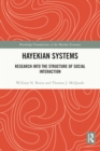 Hayekian Systems : Research into the Structure of Social Interaction - eBook