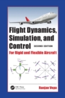Flight Dynamics, Simulation, and Control : For Rigid and Flexible Aircraft - eBook