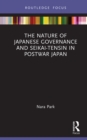 The Nature of Japanese Governance and Seikai-Tensin in Postwar Japan - eBook