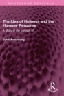 The Idea of Holiness and the Humane Response : A study of the concept of... - eBook
