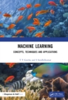 Machine Learning : Concepts, Techniques and Applications - eBook