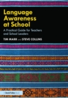 Language Awareness at School : A Practical Guide for Teachers and School Leaders - eBook