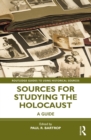 Sources for Studying the Holocaust : A Guide - eBook