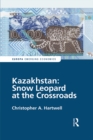 Kazakhstan: Snow Leopard at the Crossroads - eBook