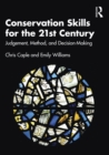 Conservation Skills for the 21st Century : Judgement, Method, and Decision-Making - eBook