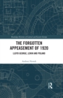 The Forgotten Appeasement of 1920 : Lloyd George, Lenin and Poland - eBook