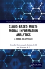 Cloud-based Multi-Modal Information Analytics : A Hands-on Approach - eBook