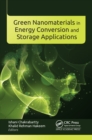 Green Nanomaterials in Energy Conversion and Storage Applications - eBook