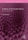 A History of the Scottish Miners : From the Earliest Times - eBook