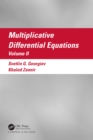 Multiplicative Differential Equations : Volume II - eBook