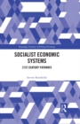 Socialist Economic Systems : 21st Century Pathways - eBook