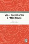 Moral Challenges in a Pandemic Age - eBook