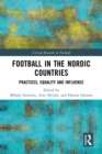 Football in the Nordic Countries : Practices, Equality and Influence - eBook