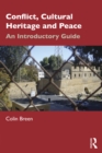 Conflict, Cultural Heritage and Peace : An Introductory Guide - eBook