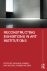 Reconstructing Exhibitions in Art Institutions - eBook