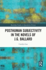 Posthuman Subjectivity in the Novels of J.G. Ballard - eBook
