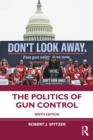 The Politics of Gun Control - eBook