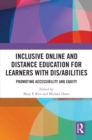 Inclusive Online and Distance Education for Learners with Dis/abilities : Promoting Accessibility and Equity - eBook