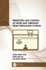 Prediction and Control of Noise and Vibration from Ventilation Systems - eBook