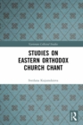 Studies on Eastern Orthodox Church Chant - eBook