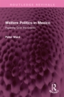 Welfare Politics in Mexico : Papering Over the Cracks - eBook