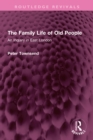 The Family Life of Old People : An Inquiry in East London - eBook