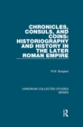 Chronicles, Consuls, and Coins: Historiography and History in the Later Roman Empire - eBook