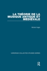 La theorie de la musique antique et medievale - eBook