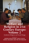 Welfare and Religion in 21st Century Europe : Volume 2: Gendered, Religious and Social Change - eBook