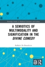 A Semiotics of Multimodality and Signification in the Divine Comedy - eBook