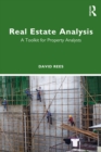 Real Estate Analysis : A Toolkit for Property Analysts - eBook