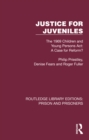Justice for Juveniles : The 1969 Children and Young Persons Act: A Case for Reform? - eBook