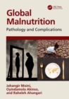 Global Malnutrition : Pathology and Complications - eBook
