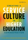 Creating a Service Culture in Higher Education Administration - eBook