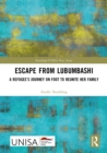 Escape from Lubumbashi : A Refugee's Journey on Foot to Reunite Her Family - eBook