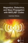 Magnetics, Dielectrics, and Wave Propagation with MATLAB(R) Codes - eBook