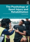 The Psychology of Sport Injury and Rehabilitation - eBook