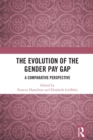 The Evolution of the Gender Pay Gap : A Comparative Perspective - eBook