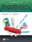 Biophysics : Tools and Techniques for the Physics of Life - eBook