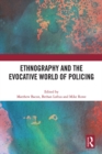 Ethnography and the Evocative World of Policing - eBook