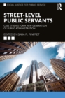 Street-Level Public Servants : Case Studies for a New Generation of Public Administration - eBook