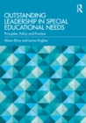 Outstanding Leadership in Special Educational Needs : Principles, Policy and Practice - eBook