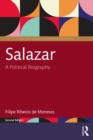 Salazar : A Political Biography - eBook