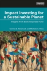 Impact Investing for a Sustainable Planet : Insights from EcoEnterprises Fund - eBook