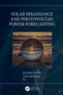 Solar Irradiance and Photovoltaic Power Forecasting - eBook