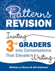 Patterns of Revision, Grade 3 : Inviting 3rd Graders into Conversations That Elevate Writing - eBook