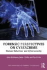Forensic Perspectives on Cybercrime : Human Behaviour and Cybersecurity - eBook