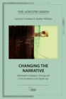 Changing the Narrative : Information Campaigns, Strategy and Crisis Escalation in the Digital Age - eBook