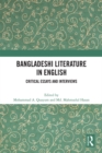 Bangladeshi Literature in English : Critical Essays and Interviews - eBook
